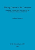 Cover: Placing Castles in the Conquest - BAR Publishing