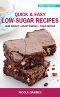 Cover: Quick & Easy Low-Sugar Recipes - Nourish