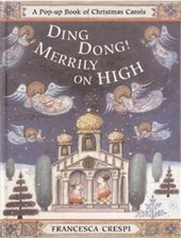 Enlarge image Cover: Ding Dong! Merrily on High - Frances Lincoln Children's Books