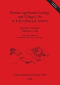Cover: Bronze Age Rural Ecology and Village Life at Tell El-Hayyat Jordan - BAR Publishing