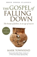 Cover: Gospel of Falling Down - The beauty of failure, in an age of success - John Hunt Publishing