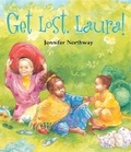Cover: Get Lost, Laura! - Frances Lincoln Children's Books