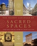 Cover: The Secret Language of Sacred Spaces - Duncan Baird Publishers