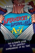 Cover: Superheroes v Supervillains A-Z - John Blake