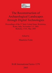 Enlarge image Cover: The Reconstruction of Archaeological Landscapes Through Digital Technologies - BAR Publishing