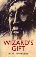 Cover: Wizard`s Gift, The - John Hunt Publishing