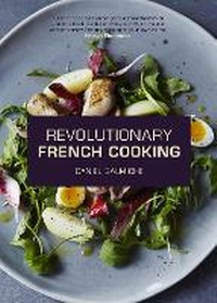 Enlarge image Cover: Revolutionary French Cooking - Nourish