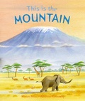 Cover: This is the Mountain - Frances Lincoln Children's Books