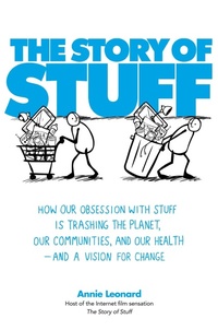 Enlarge image Cover: The Story of Stuff - Constable