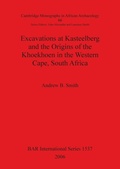 Cover: Excavations at Kasteelberg and the Origins of the Khoekhoen in the Western Cape South Africa - BAR Publishing