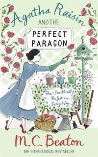 Enlarge image Cover: Agatha Raisin and the Perfect Paragon - Robinson Publishing