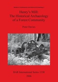 Bild: Henry's Mill: The Historical Archaeology of a Forest Community - BAR Publishing