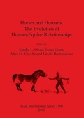 Cover: Horses and Humans: The Evolution of Human-Equine Relationships - BAR Publishing