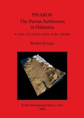 Cover: Pharos: The Parian Settlement in Dalmatia - BAR Publishing