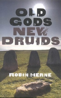 Abbildung von: Old Gods, New Druids - O Books