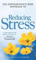 Cover: The Compassionate Mind Approach to Reducing Stress - Robinson