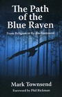 Cover: Path of the Blue Raven, The - John Hunt Publishing