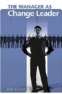 Cover: The Manager as Change Leader - Praeger Publishers Inc