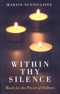 Cover: Within Thy Silence - Words for the Prayer of Stillness - O Books