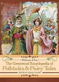 Cover: The Greenwood Encyclopedia of Folktales and Fairy Tales [3 volumes] - Greenwood Press