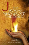 Cover: J - The Woman Who Wrote the Bible - O Books
