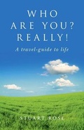 Cover: Who Are you? Really! - A travel-guide to life - O Books