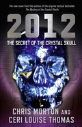 Cover: 2012: The Secret of the Crystal Skull - O Books