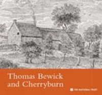 Abbildung von: Thomas Bewick and Cherryburn, Northumberland - National Trust