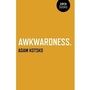 Cover: Awkwardness - An Essay - Zero Books