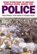 Bild: What Everyone in Britain Should Know About the Police - Blackstone Press Ltd