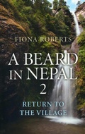 Cover: Beard In Nepal 2, A - Return to the Village - John Hunt Publishing
