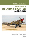 Cover: World War II US Army Fighter Modelling - Osprey Publishing