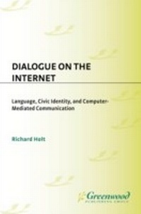 Enlarge image Cover: Dialogue on the Internet - Praeger Publishers Inc