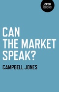 Cover: Can The Market Speak? - Zero Books