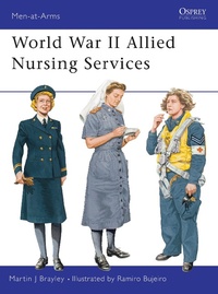 Enlarge image Cover: World War II Allied Nursing Services - Osprey Publishing