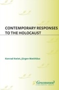 Cover: Contemporary Responses to the Holocaust - Praeger Publishers Inc