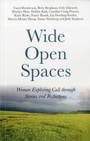 Cover: Wide Open Spaces - Women Exploring Call through Stories and Reflections - Circle Books