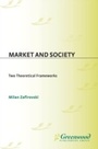 Cover: Market and Society - Praeger Publishers Inc