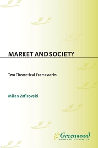Enlarge image Cover: Market and Society - Praeger Publishers Inc