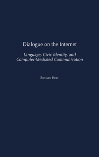 Enlarge image Cover: Dialogue on the Internet - Praeger Publishers Inc