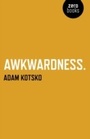 Cover: Awkwardness - Simon + Schuster LLC