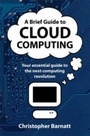 Cover: A Brief Guide to Cloud Computing - Robinson Publishing