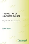 Cover: The Politics of Southern Europe - Praeger Publishers Inc