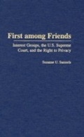 Cover: First among Friends - Praeger Publishers Inc