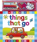 Cover: Things That Go - Top That! Publishing Ltd