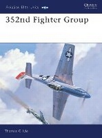 Enlarge image Cover: 352nd Fighter Group - Osprey Publishing