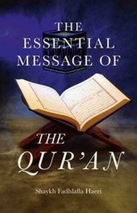 Abbildung von: Essential Message of the Qur`an, The - John Hunt Publishing