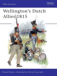 Enlarge image Cover: Wellington's Dutch Allies 1815 - Osprey Publishing