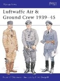 Cover: Luftwaffe Air & Ground Crew 1939-45 - Osprey Publishing