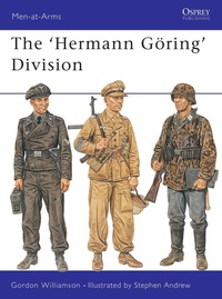 Enlarge image Cover: The Hermann Goering Division - Osprey Publishing